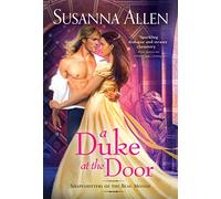 A Duke at the Door: 3 (Shapeshifters of the Beau Monde, 3)