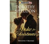 A Duke for Christmas: A Historical Regency Romance Novel (Mistletoe and Manners)
