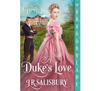 A Duke's Love: A Victorian Historical Romance: 2 (Endless Love)