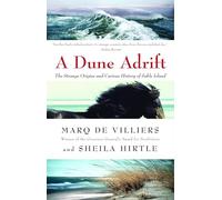 A Dune Adrift: The Strange Origins and Curious History of Sable Island