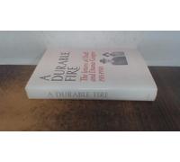A Durable Fire: The Letters of Duff and Diana Cooper, 1913-50