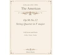 A.Dvorák - String Quartet in F major - Op.96 No.12 'The American' Sheet Music: Original Full Score and Parts