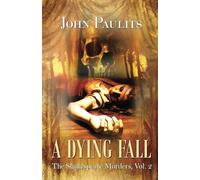 A Dying Fall: The Shakespeare Murders: The Shakespeare Murders, Vol. 2