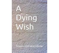 A Dying Wish