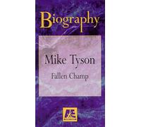 A & E Biography - Mike Tyson