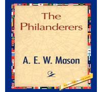 A. E. W. Mason The Philanderers Hardcover Book A. E. W. Mason Multicolor