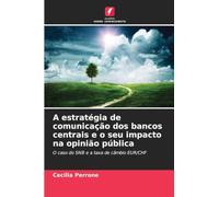 A estratégia de comunicação dos bancos centrais e o seu impacto na opinião pública: O caso do SNB e a taxa de câmbio EUR/CHF