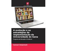 A evolução e as estratégias de implementação da Universidade do Gana: Programa de Educação à Distância