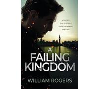 A Failing Kingdom: A divided seat of power casts the darkest shadows