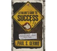 A Failure’s Guide to SUCCESS: Failure Isn't Final... It's Fuel