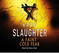 A Faint Cold Fear: Grant County Series, Book 3 (Grant County, 3)