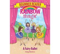 A Fairy Ballet: Book 7 (Rainbow Magic Beginner Reader)