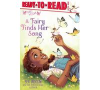 A Fairy Finds Her Song: Ready-To-Read Level 1 (Fairies Welcome)