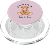 A Fairy Tale Of Love & Hate (Funny Cute Bear Graphic) PopSockets PopGrip for MagSafe