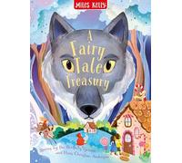 A Fairy Tale Treasury: Stories by the Brothers Grimm and Hans Christian Andersen