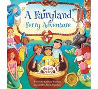 A Fairyland Ferry Adventure