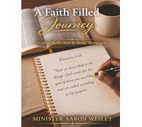 A Faith Filled Journey: Guided Reflection & Study Workbook