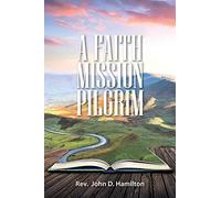 A Faith Mission Pilgrim