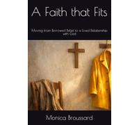 A Faith that Fits: Moving from Borrowed Belief to a Lived Relationship with God (Finding Revelation Daily)