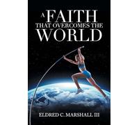 A Faith That Overcomes the World
