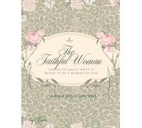 A Faithful Woman: A Journaling Bible Study