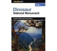 A Falconguide to Dinosaur National Monument (Exploring Series)