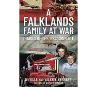 A Falklands Family at War: Diaries of the 1982 Conflict