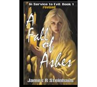 A Fall of Ashes (In Service to Evil)