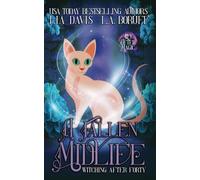 A Fallen Midlife: A Life After Magic Cozy Mystery (Witching After Forty)