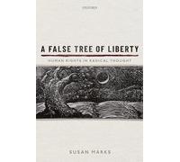 A False Tree of Liberty: Human Rights in Radical Thought