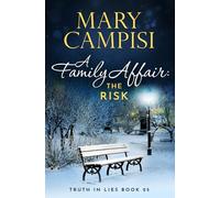 A Family Affair: The Risk (Truth In Lies)