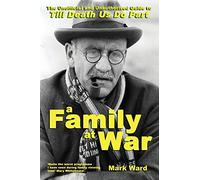 A Family At War: The Unofficial and Unauthourised Guide to "Till Death Us Do Part"