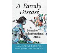 A Family Disease: A Memoir of Multigenerational Ataxia