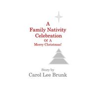 A Family Nativity Celebration Of A Merry Christmas!
