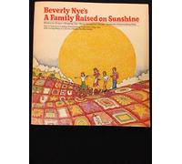 A Family Raised on Sunshine