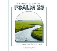 A Family Study of Psalm 23: Activities & Memorization