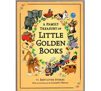 A Family Treasury of Little Golden Books: 46 Best-Loved Stories