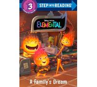 A Family's Dream (Disney/Pixar Elemental) (Step Into Reading)