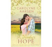 A Family's Hope: A Sweet Small Town Romance (Love in Millars Crossing)