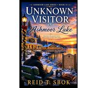 A Famous Guest at Ashmoor Lake: Book 15 of the Ashmoor Lake Series