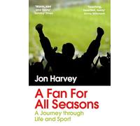 A Fan for All Seasons: A Journey Through Life and Sport