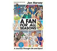 A Fan for All Seasons : A Journey Through Life and Sport