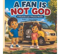 A Fan Is Not God: A Noahide Law 1 Phonics Reader for First Grade (Noahide Centers Initiative Phonics Reader)