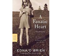 A Fanatic Heart: Selected Stories (FSG Classics)