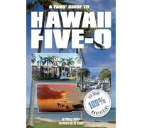 Fans Guide to Hawaii FiveO by Cheryl Hollar & Foreword by Ed Asner