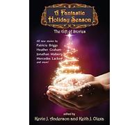 A Fantastic Holiday Season: The Gift of Stories: Volume 2