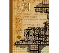 A Fantasy Mapmaking Quad Ruled Composition Book - 120 pages 8"x11" (Fantasy Map Making books)