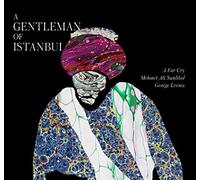 A Far Cry & Mehmet Ali Sanlikol & George Lernis - A Gentleman Of Istanbul