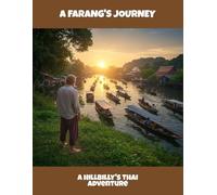 A Farang'S Journey: A Hillbilly'S Thai Adventure