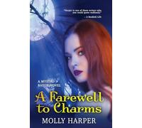 A Farewell to Charms: 8 (Mystic Bayou,)